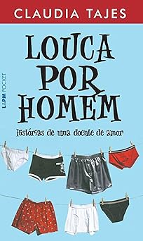 Louca Por Homem Claudia Tajes